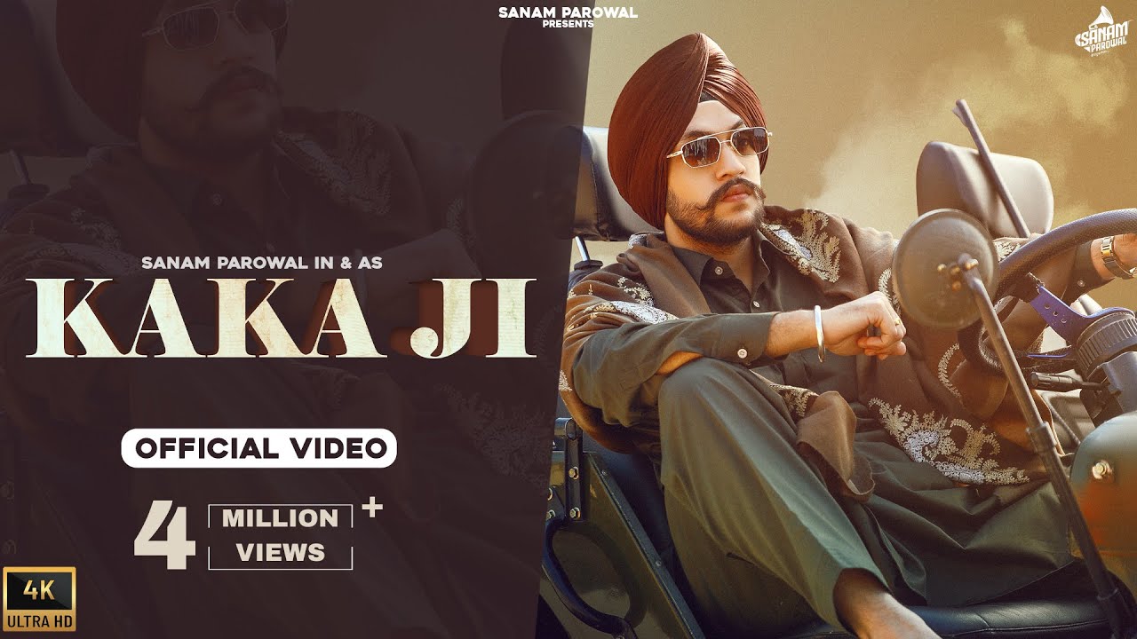 KAKA JI (Official Video) – Sanam Parowal | Gupz Sehra | Tru Makers | New Punjabi Song 2022