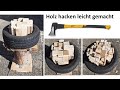 Holz hacken leicht gemacht / Brennholz hacken / spalten