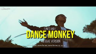 Dance Monkey - TONES AND I (reggae ska version) video lirik 2020 terbaru