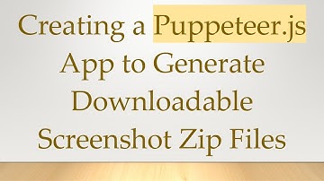 Creating a Puppeteer.js App to Generate Downloadable Screenshot Zip Files