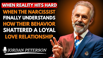When the Narcissist Finally Understands How Their Behavior Shattered a Loyal Love Relationship | JP