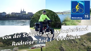 von der Schweiz ins Münsterland | Radreise auf dem Rheinradweg - Teil 1 - Oberrhein