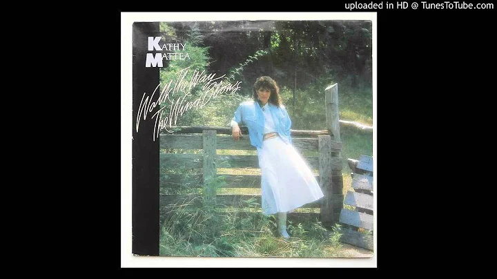 Kathy Mattea - You're The Power