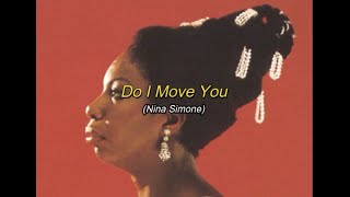 Do I Move You - Nina Simone (lyrics ENG-SPA)