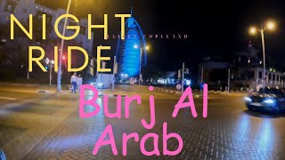 Night ride Burj Al Arab