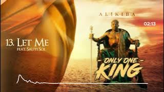 Alikiba feat Sauti Sol - Let me {Track No.13}