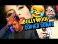 Bollywood Copied Songs **OMG Copy** | Triggered Insaan