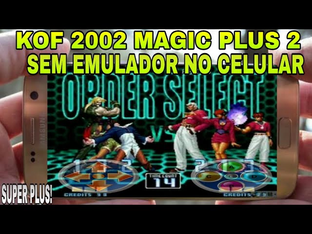 Stream KOF 2002 Magic Plus 2: The Most Popular Fighting Game of All Time on  Your Android Phone from Mulsioquii