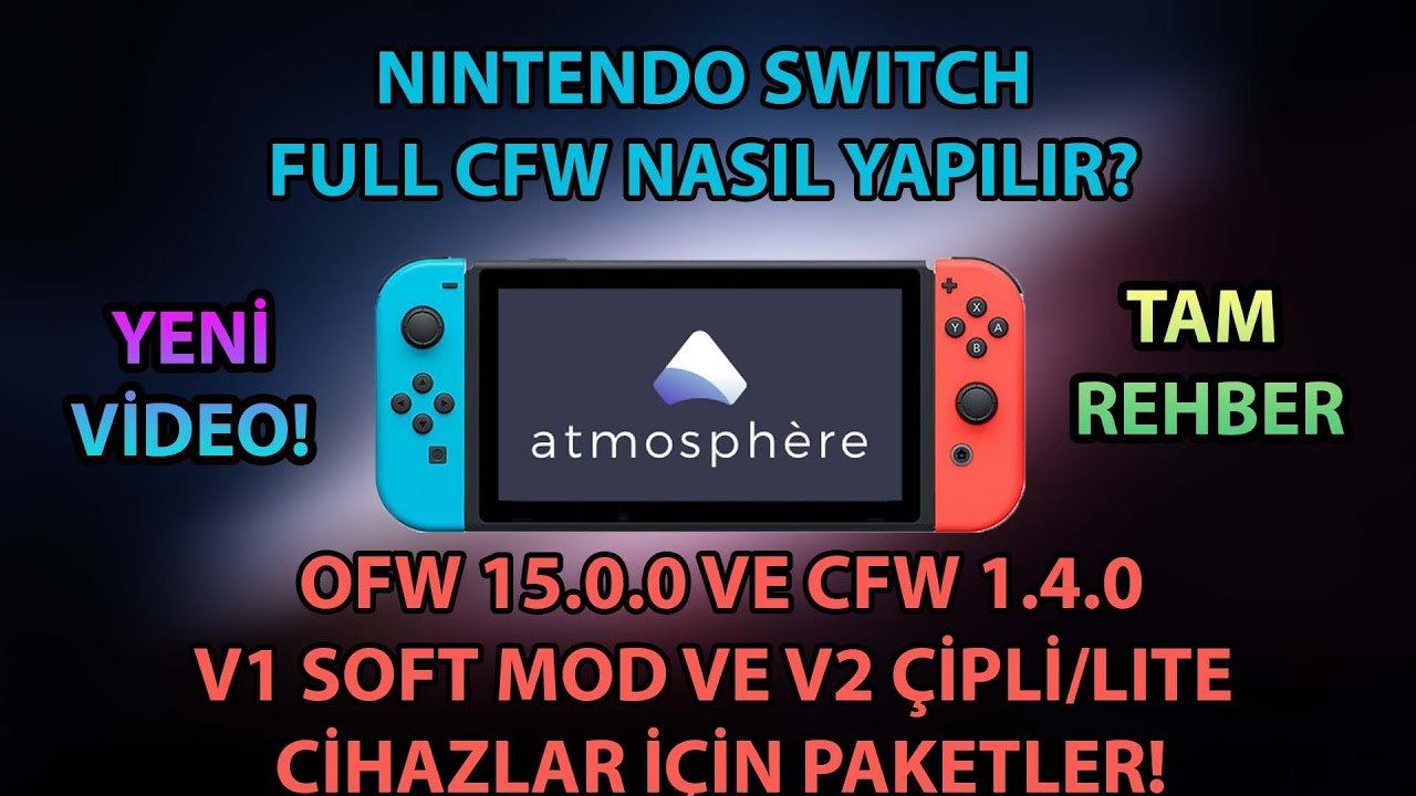 Nintendo Switch OFW 15.0.1 ve CFW 1.4.0 Full Paket! Çipli ve Çipsiz  Cihazlar! - YouTube