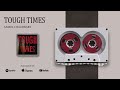 Tough times official audio  anmol chaudhary