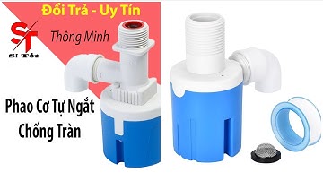 Lắp Phao Cơ Thông Minh Chống Tràn - 0986-488-111– Tự Động Đóng Ngắt, Không Lo Tràn Bồn
