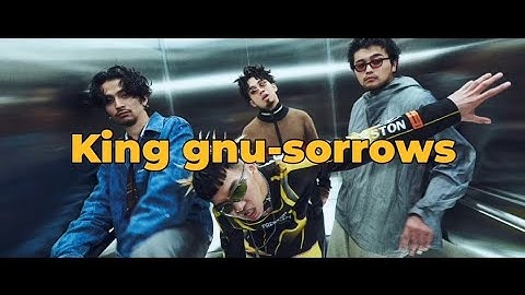 [자막]king gnu - sorrows [가사/해석/발음]