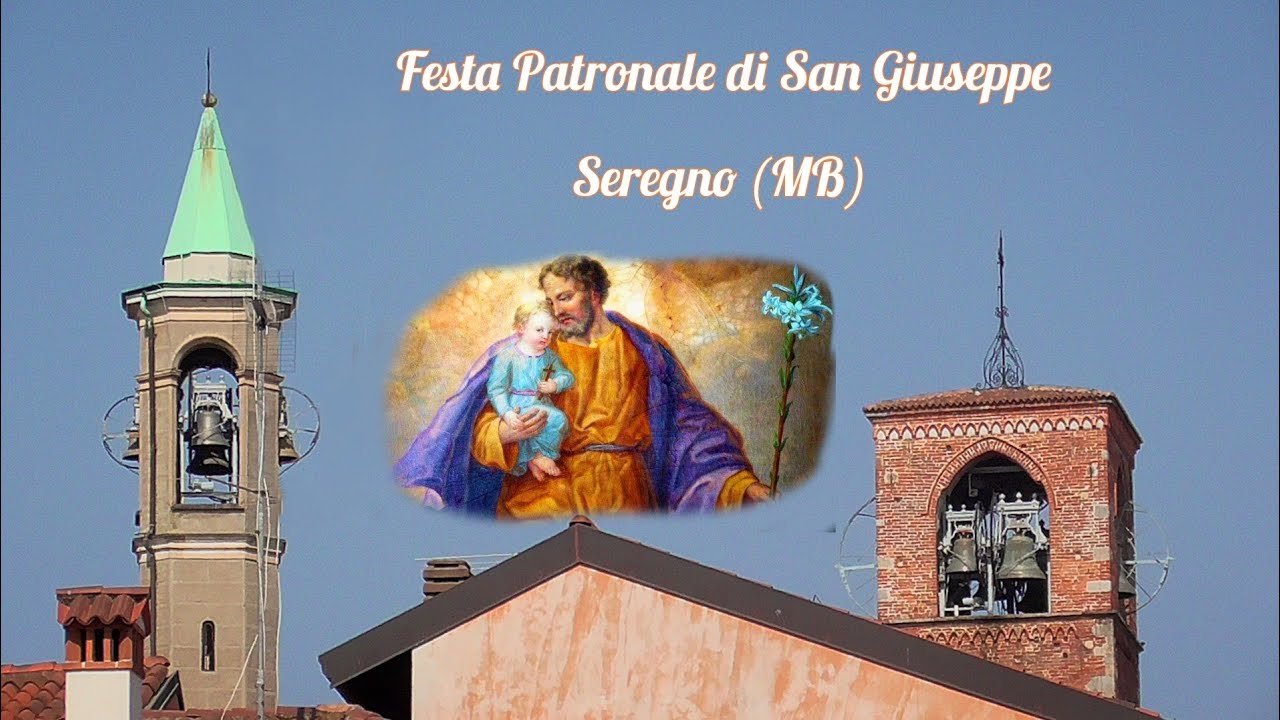FESTA PATRONALE DI SAN GIUSEPPE - Seregno (MB)