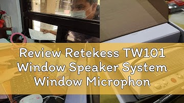 Review Retekess TW101 Window Speaker System Window Microphone And Speaker Bank Intercom for Glass I