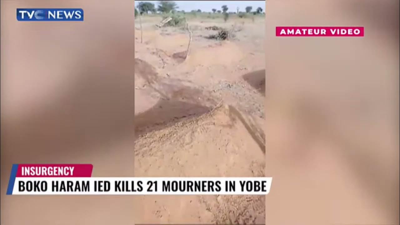 Boko Haram IED K#lls 21 Mourners in Yobe State
