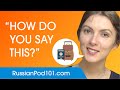 How to Say 'How do you say this in Russian?' - Russian Conversational Phrases