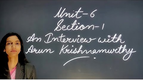 CBSE || CLASS 8 || AN INTERVIEW WITH ARUN KRISHNAMURTHY || ENGLISH