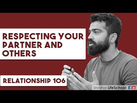 Respecting your partner and others | Relationship - 106