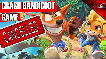 Crash Bandicoot Game CANCELLED! ...It