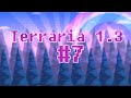 Terraria 1.3.0.8 | Нарезка.