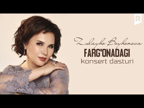 Zulayho Boyhonova - Farg'onadagi konsert dasturi 2022