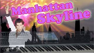 Manhattan Skyline - David Shire (Summerfevr's - (Ocera's 2022 Odessey Mix)