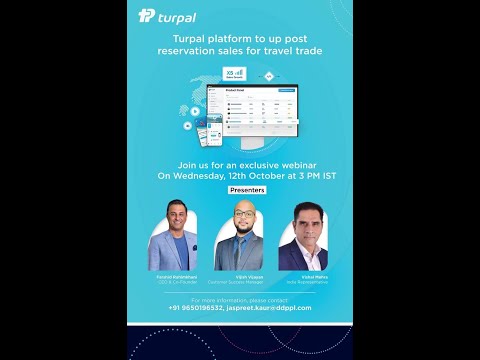 12-Oct-2022 Turpal Exclusive Webinar - Turpal Platform to Up Post Reservation Sales for Travel Trade