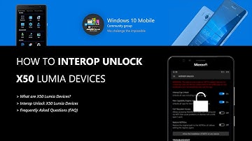 How to Interop Unlock X50 Lumia Devices