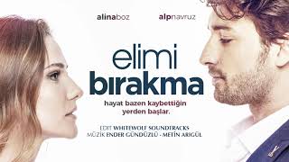 Elimi Bırakma Dizi Müzikleri - Veda | Full