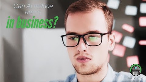 Can AI reduce errors in business?