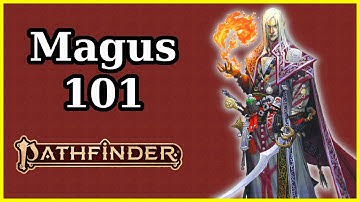 MAGUS CLASS GUIDE - PATHFINDER 2E