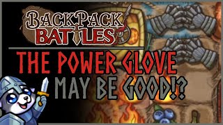 Gloves of POWER are GOOD? - Backpack Battles