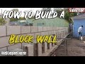 How to Build & Setup a Block Wall DIY Part 4