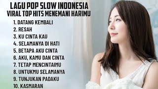 🎶 LAGU POP SLOW INDONESIA VIRAL MENEMANI HARIMU || TOP HITS 2025