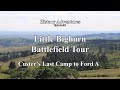 Little bighorn battlefield  custers last camp to ford a