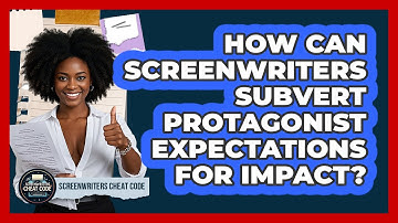 How Can Screenwriters Subvert Protagonist Expectations For Impact? - Screenwriter