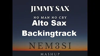 Jimmy Sax No Man No Cry Alto Sax Sheet Music And Backing Track Jimmy Sax No Man No Cry Alto Sax Sheet Music And Backing Track