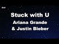 Karaoke♬ Stuck with U - Ariana Grande & Justin Bieber 【No Guide Melody】 Instrumental