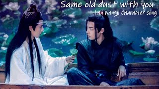 (ENG/ESP SUB) Same old dust with you - Lan Wangji's Character song