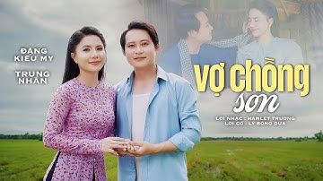 Tân Cổ Tình Yêu VỢ CHỒNG SON - Đặng Kiều My & CBVC Trung Nhân | Tân Cổ Hơi Dài 2025