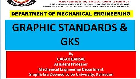 CAD/CAM: Graphic Standards and GKS (Graphic Kernel System)