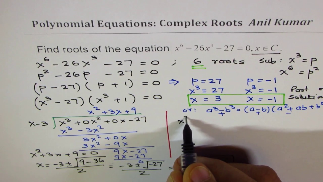 Solve Degree 6 Polynomial Equation X 6 26x 3 27 0 Complex Numbers Youtube