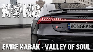 Emre Kabak - Valley Of Soul | G-House | KongBand ?