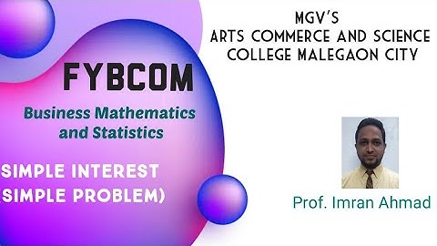 FYBCOM | MATHS |SEM-I |Ch.2|SIMPLE INTEREST (Simple Problem)