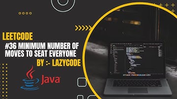 LeetCode in Java | Problem in Arrays : Easy Question | Minimum Number of Moves to Seat Everyone