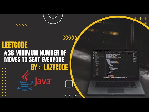 LeetCode in Java | Problem in Arrays : Easy Question | Minimum Number of Moves to Seat Everyone