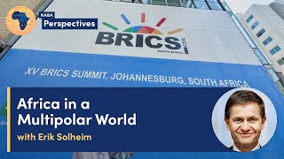 Africa in a Multipolar World - with Erik Solheim