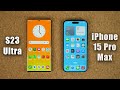 Samsung Galaxy S23 Ultra vs iPhone 15 Pro Max - FULL Comparison