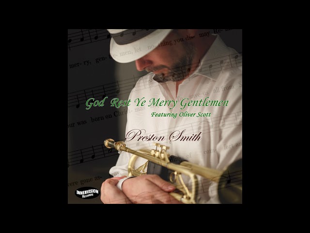 Preston Smith - God Rest Ye Merry Gentleman feat Oliver Scott