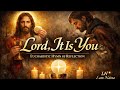 Lord, It Is You | Deep Eucharistic Hymn of Reflection (Holy Week Mass Song)